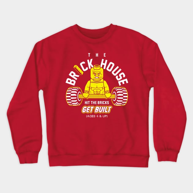 Brickhouse Crewneck Sweatshirt by BiggStankDogg